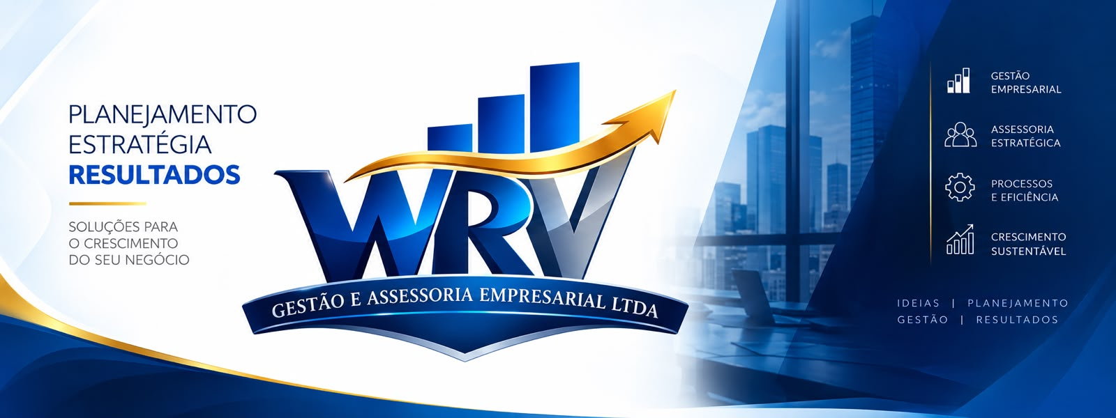 WRV Gestão e Assessoria Empresarial: planejamento, estratégia e resultados, com edifícios e ambiente corporativo ao fundo